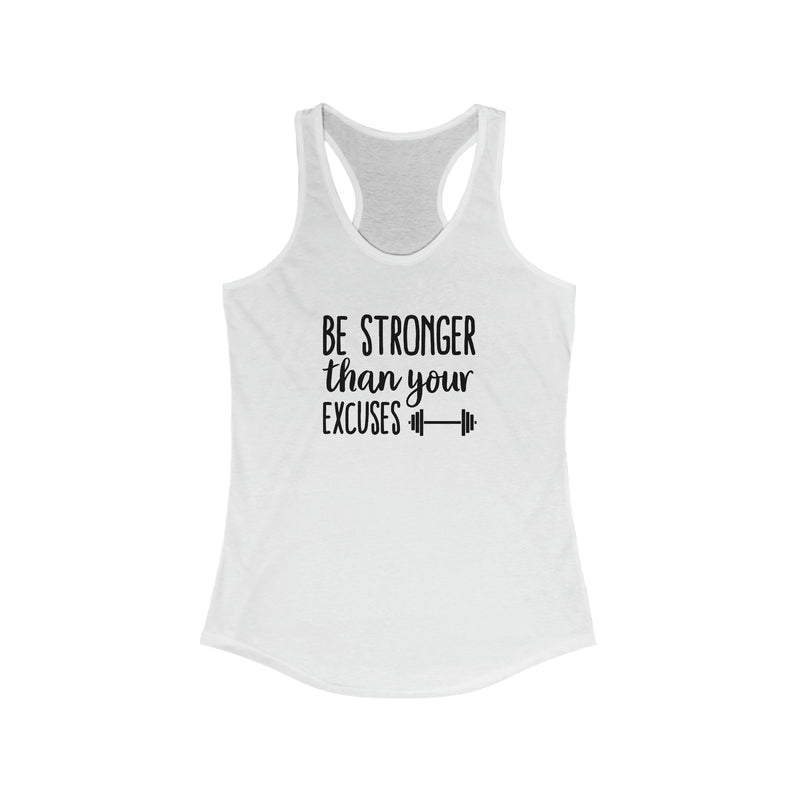 Be Stronger than your Excuses Tank, Women&