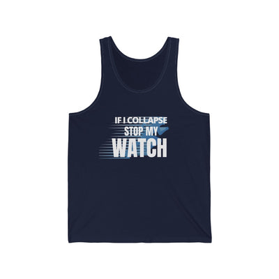 Funny Tank, If I Collapse Stop My Watch , Run Tank, Workout Tank, Gift for Runner