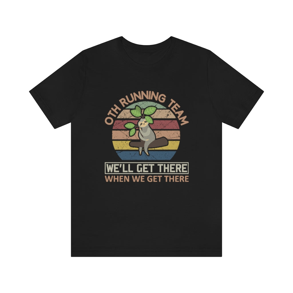 Funny Running Shirt, Sloth Running Tee, Unisex Jersey Short Sleeve Tee, Runner Shirt