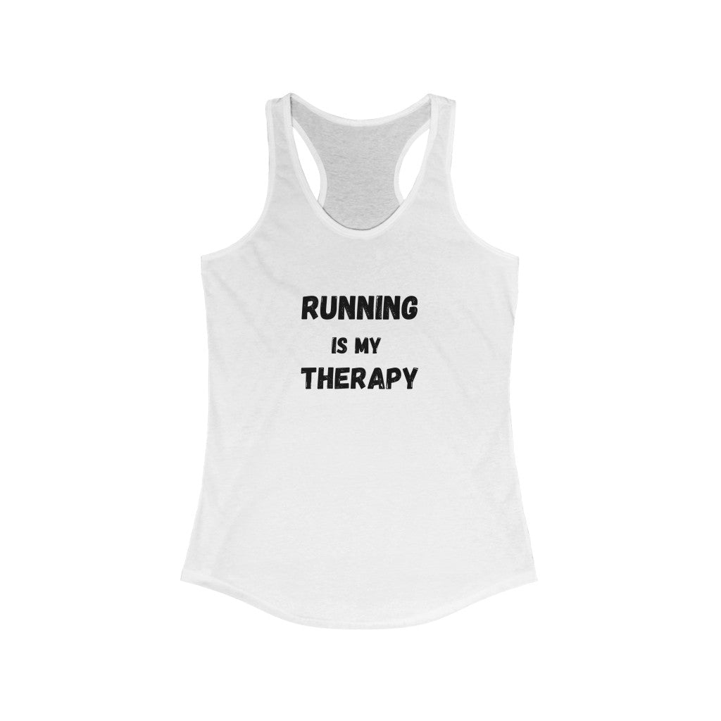 Running is my Therapy, Women's Ideal Racerback Tank, Runner Tank, Runner Gift, Gift for Her