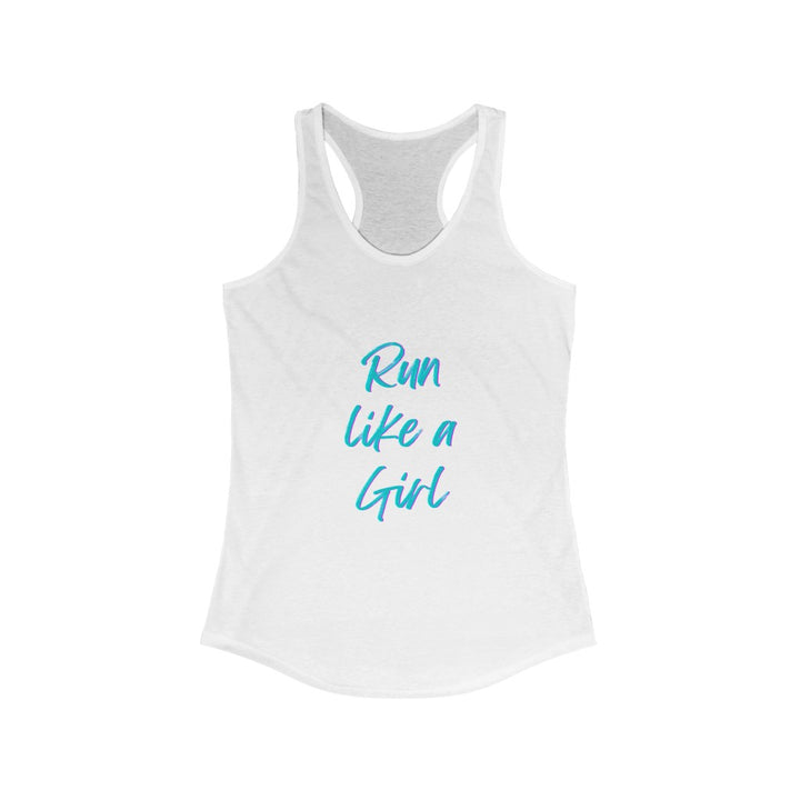 Run Like a Girl Tank, Women's Ideal Racerback Tank, Runner Tank, Runner Gift, Gift for Her