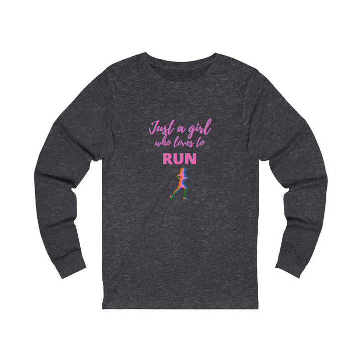 Just a Girl who Loves to Run. Long Sleeve Shirt, Unisex Jersey Long Sleeve Tee, Gift for Runner, Long Sleeve Runners Shirt