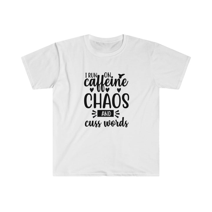 Run on Caffeine, Chaos, and Cuss Words Shirt, Unisex Softstyle T-Shirt. Funny Run Tee