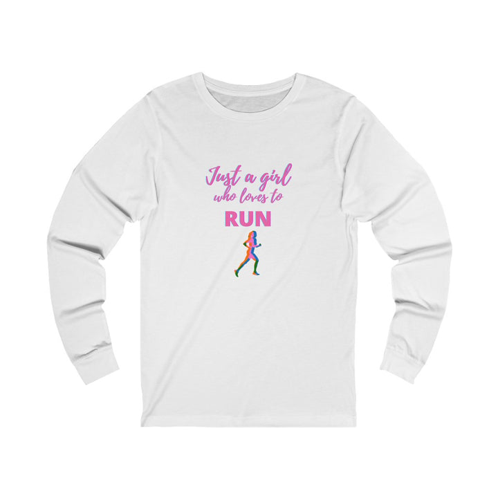 Just a Girl who Loves to Run. Long Sleeve Shirt, Unisex Jersey Long Sleeve Tee, Gift for Runner, Long Sleeve Runners Shirt