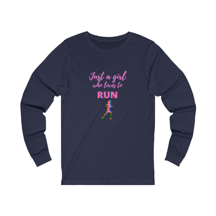 Just a Girl who Loves to Run. Long Sleeve Shirt, Unisex Jersey Long Sleeve Tee, Gift for Runner, Long Sleeve Runners Shirt