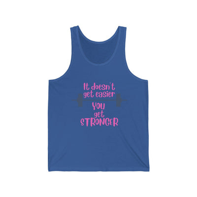 Gym Tank Top, It Doesn't Get Easier You Get Stronger, Workout Tank, CrossFit, Inspirational Tank Top,