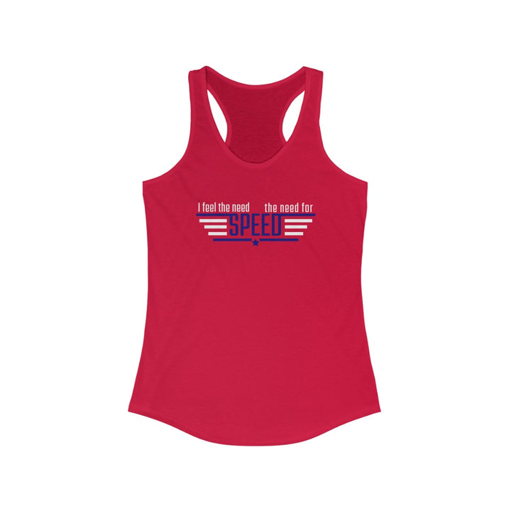 I feel the need for Speed, Racerback Tank, Top Gun Tank, Running Tank, Maverick Tank