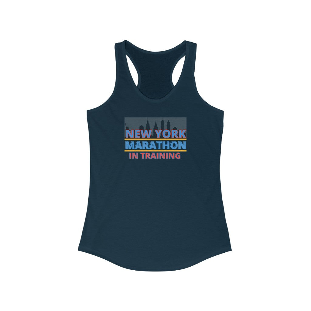 New York Runner in Training Tank, 26.2 NYC in Training Shirt, Women's Ideal Racerback Tank, Marathon in Training