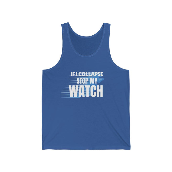 Funny Tank, If I Collapse Stop My Watch , Run Tank, Workout Tank, Gift for Runner