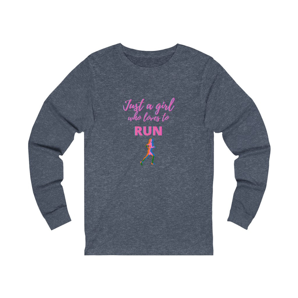 Just a Girl who Loves to Run. Long Sleeve Shirt, Unisex Jersey Long Sleeve Tee, Gift for Runner, Long Sleeve Runners Shirt