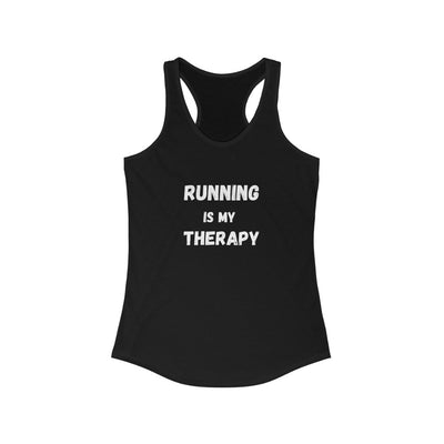 Running is my Therapy, Women's Ideal Racerback Tank, Runner Tank, Runner Gift, Gift for Her